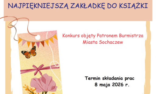 Plakat konkursu Regulamin Powiatowego Konkursu Plastycznego na  „Najpiękniejsza zakładka do książki”